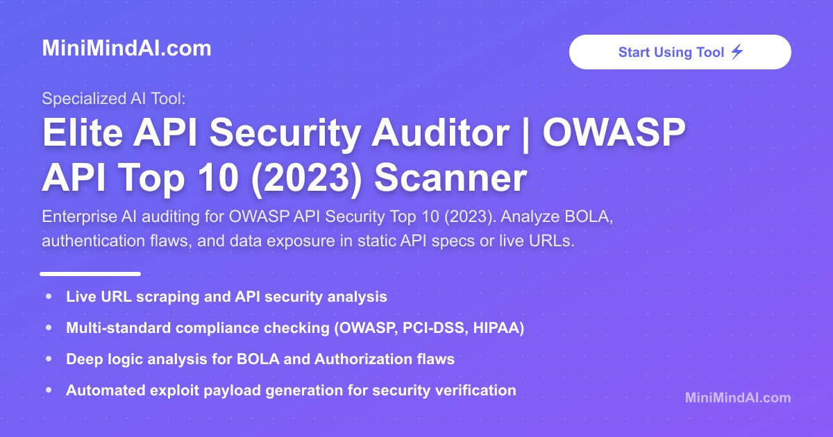 Elite API Security Auditor | MiniMind AI