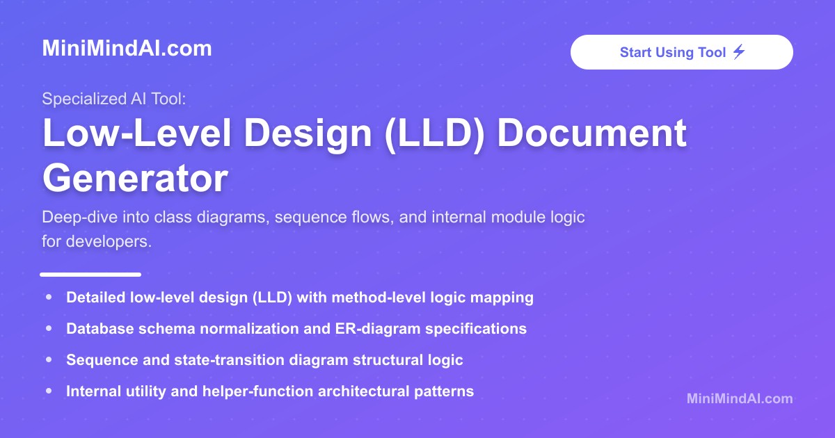 Low Level Document Low-Level Design (LLD) Document Generator | MiniMind AI