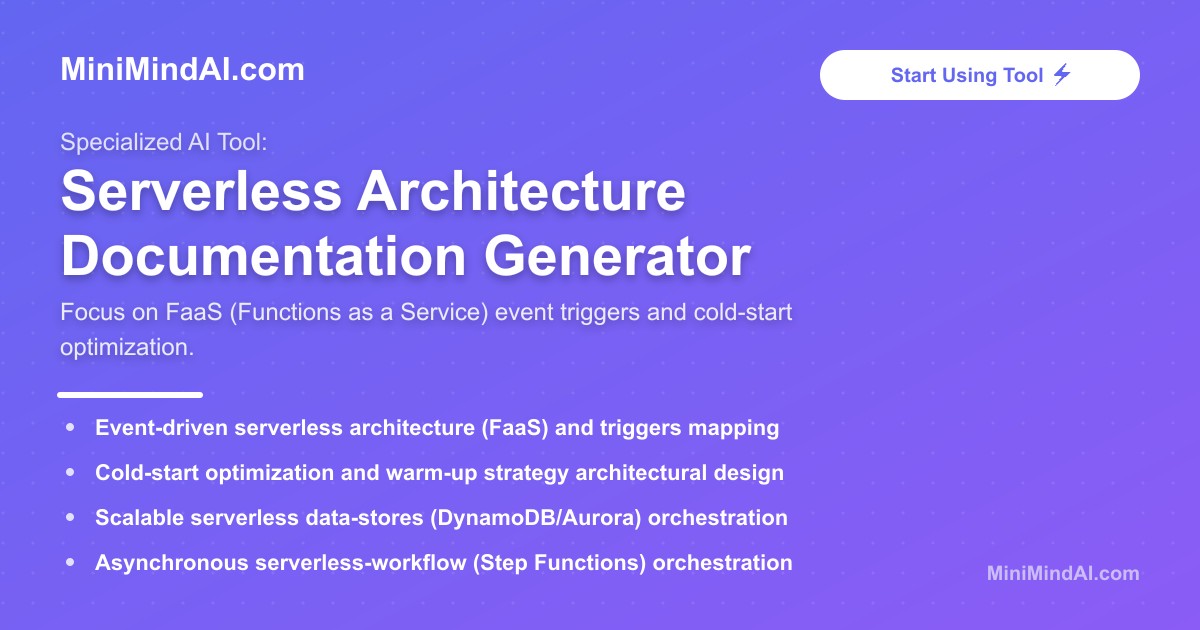 Serverless Architecture Documentation Generator | MiniMind AI