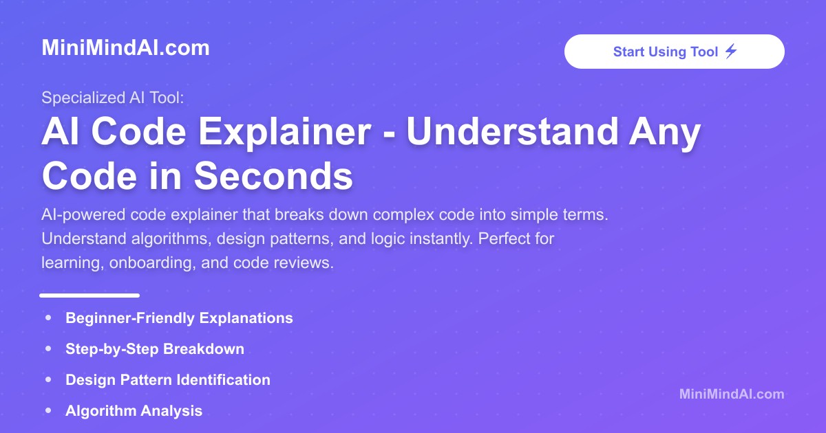 AI Code Explainer - Understand Any Code in Seconds | MiniMind AI