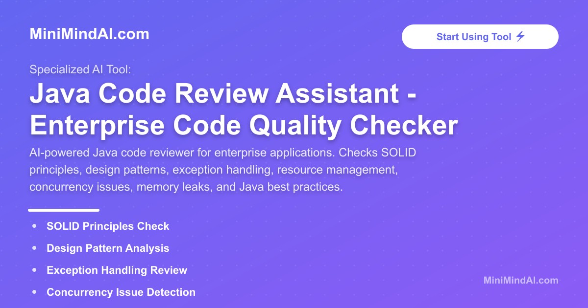 Java Code Review Assistant - Enterprise Code Quality Checker | MiniMind AI