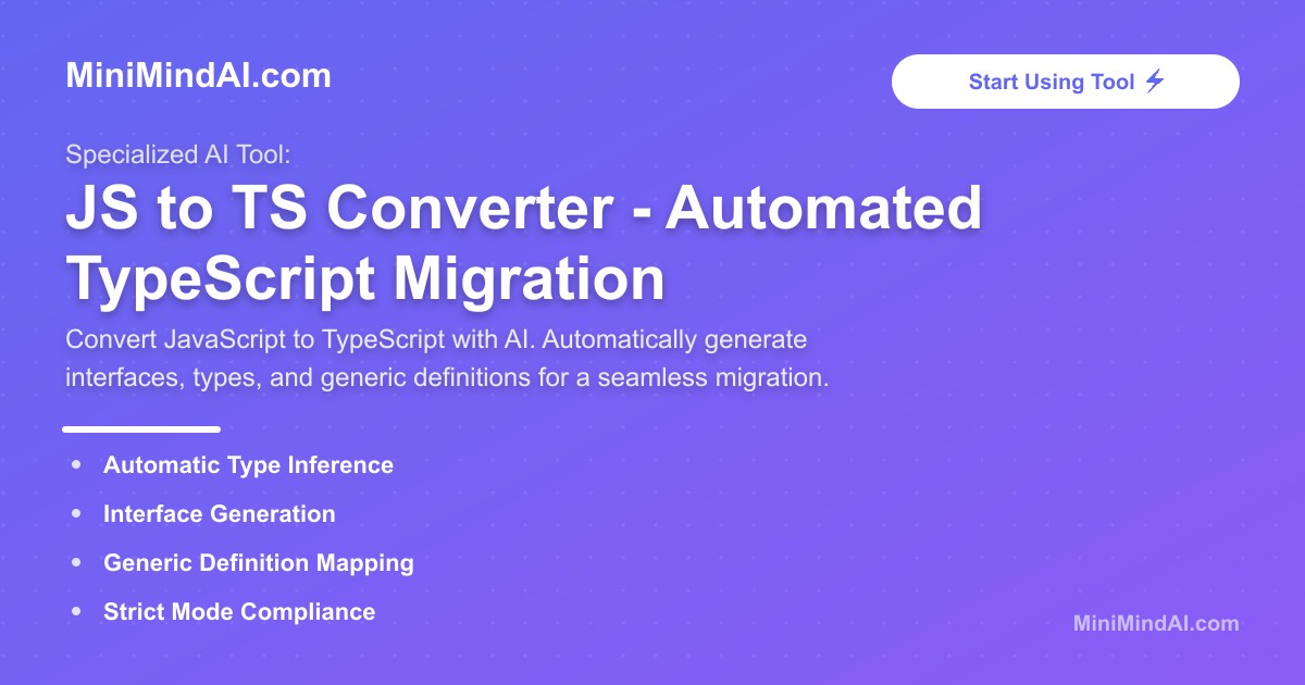 JS to TS Converter - Automated TypeScript Migration | MiniMind AI