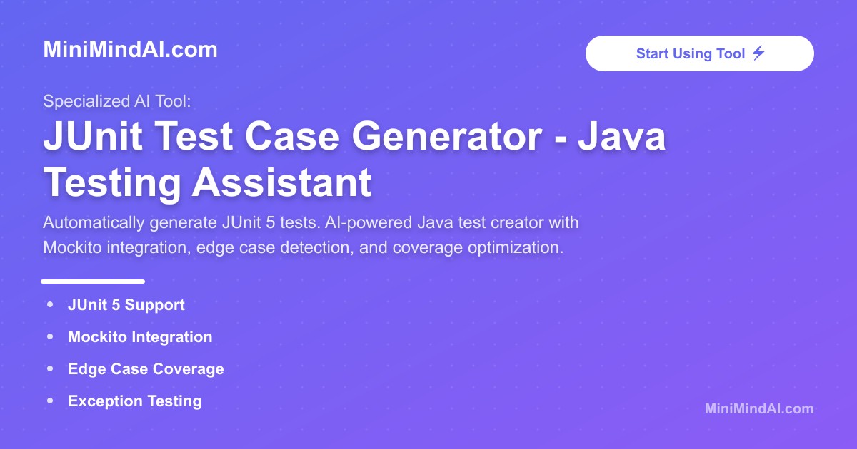 JUnit Test Case Generator - Java Testing Assistant | MiniMind AI