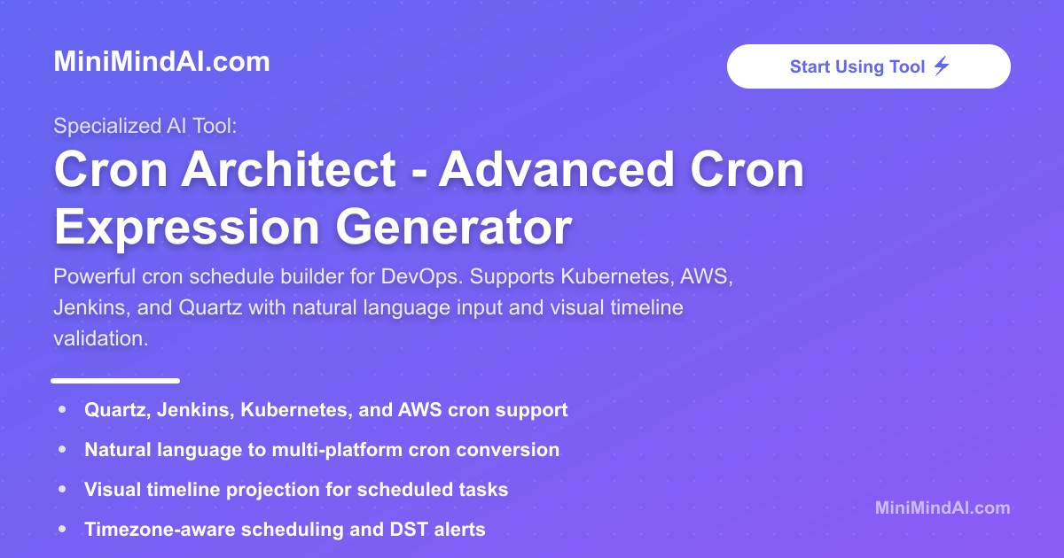 Cron Architect - Advanced Cron Expression Generator | MiniMind AI