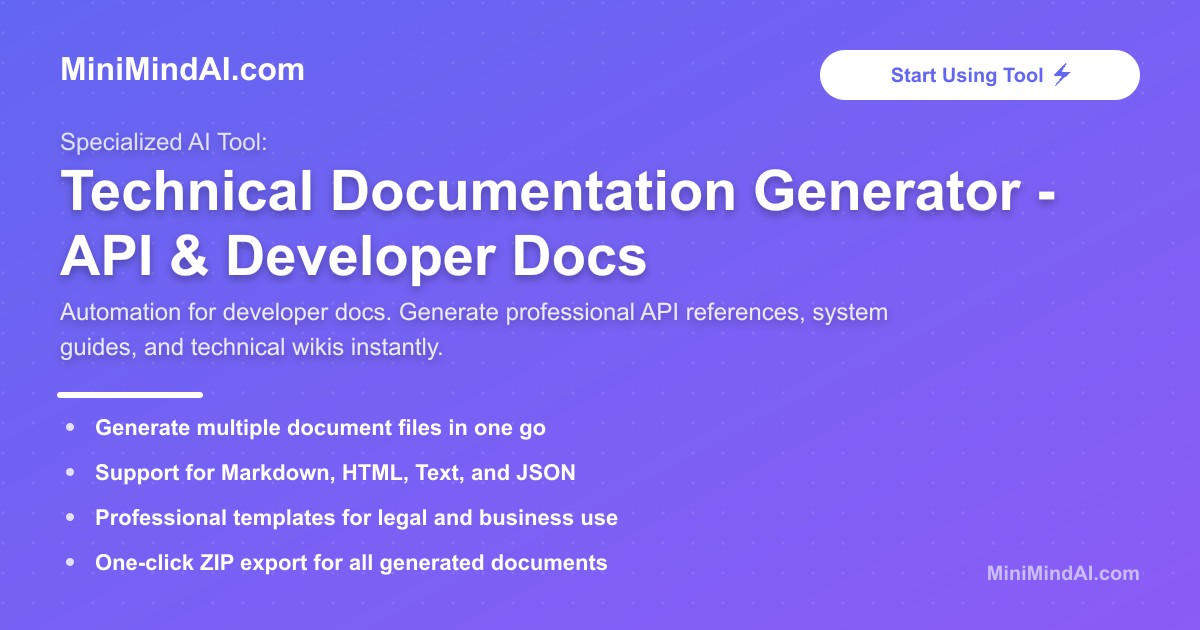 Technical Documentation Generator - API & Developer Docs | MiniMind AI