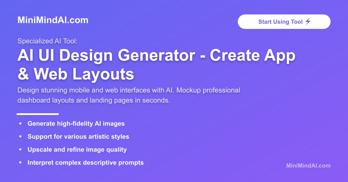 AI UI Design Generator - Create App & Web Layouts | MiniMind AI