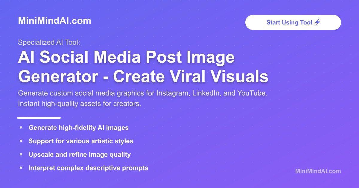 AI Social Media Post Image Generator - Create Viral Visuals | MiniMind AI