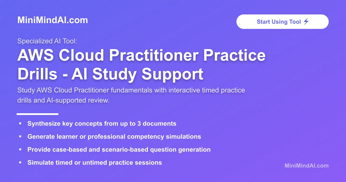 AWS Cloud Practitioner Practice Drills - AI Study Support | MiniMind AI