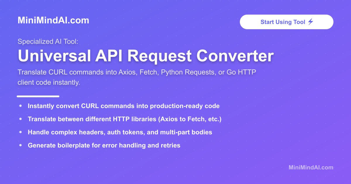 Universal API Request Converter | MiniMind AI