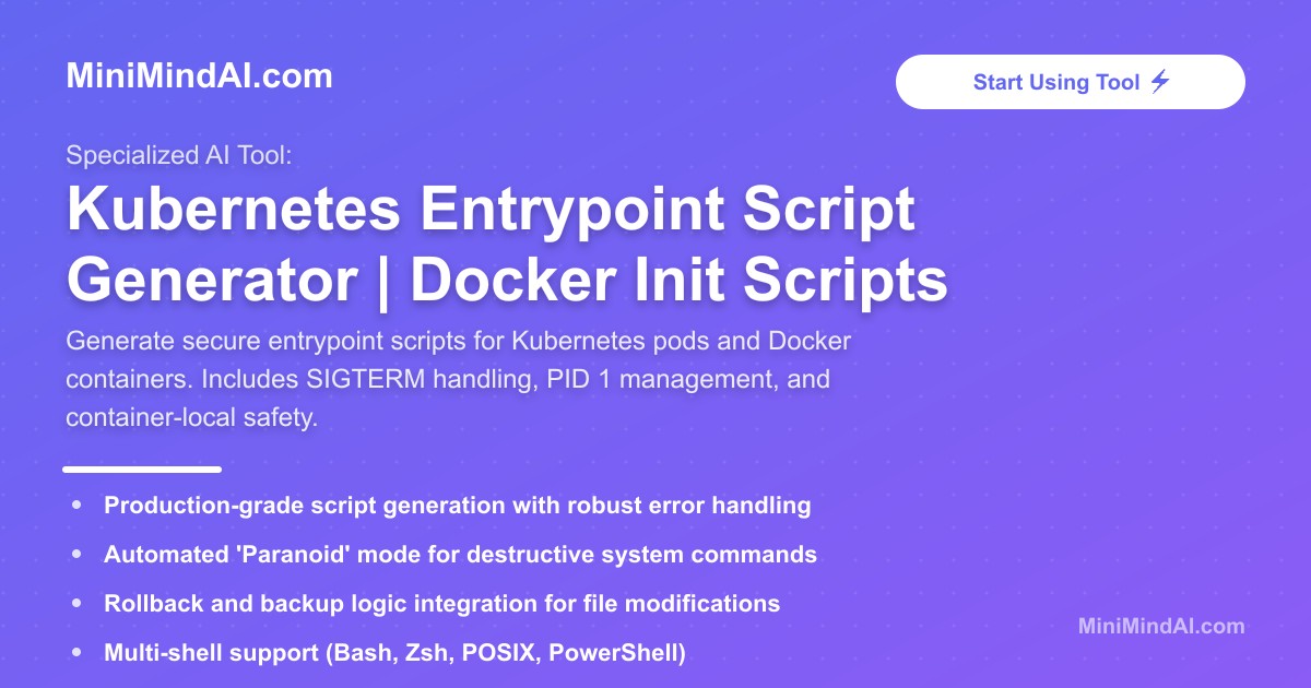 Kubernetes Entrypoint Script Generator | MiniMind AI