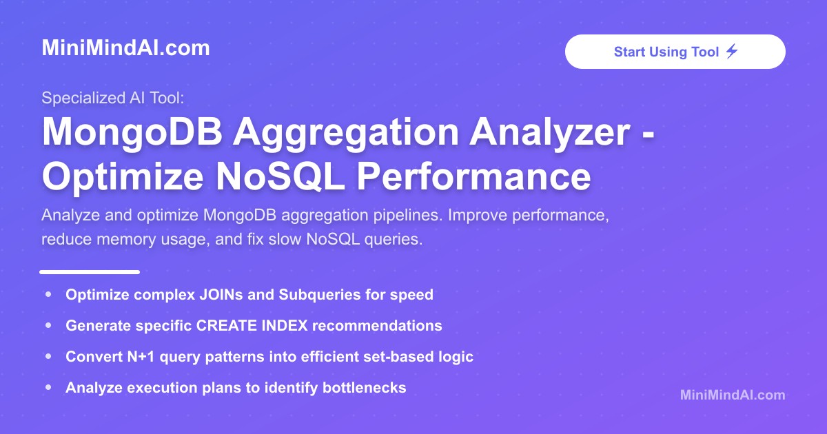 MongoDB Aggregation Analyzer - Optimize NoSQL Performance | MiniMind AI