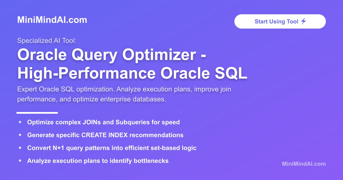 Oracle Query Optimizer - High-Performance Oracle SQL | MiniMind AI