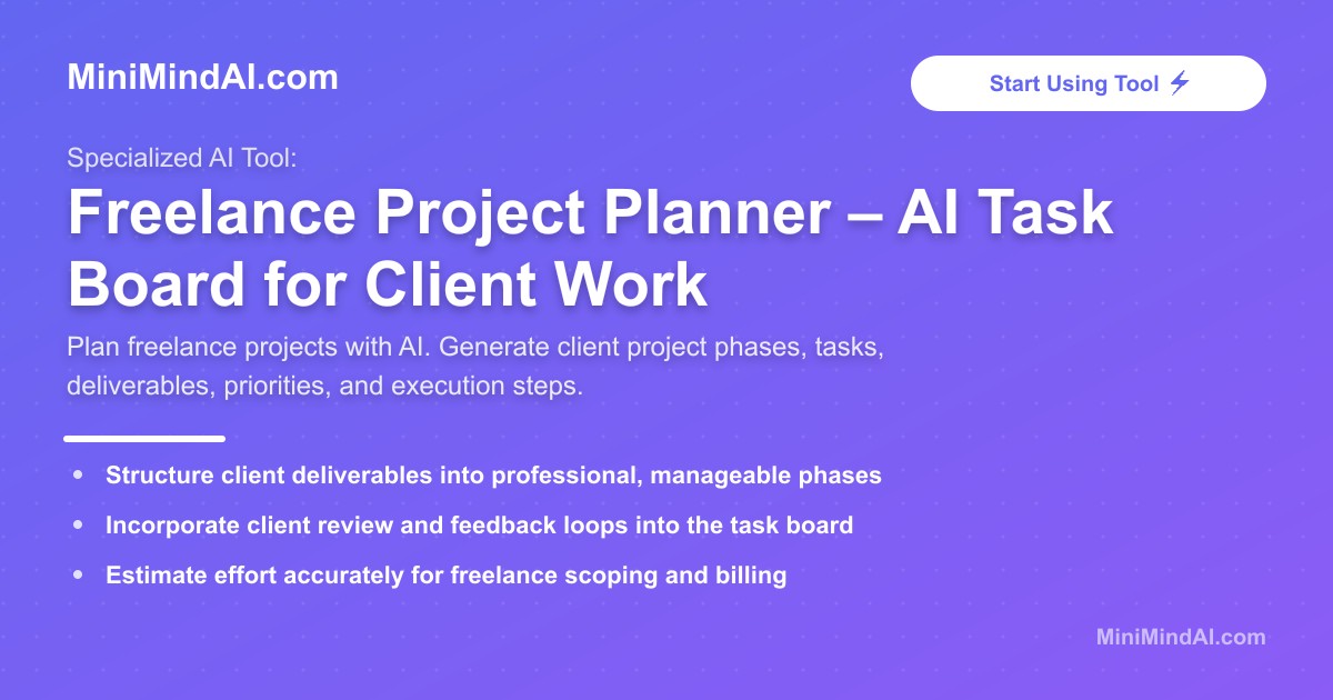Freelance Project Planner – AI Task Board for Client Work | MiniMind AI
