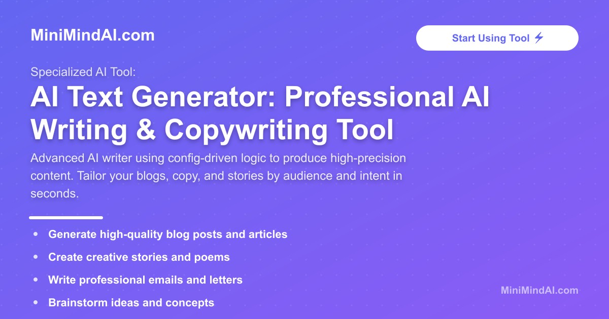 AI Text Generator: Professional AI Writing & Copywriting Tool | MiniMind AI