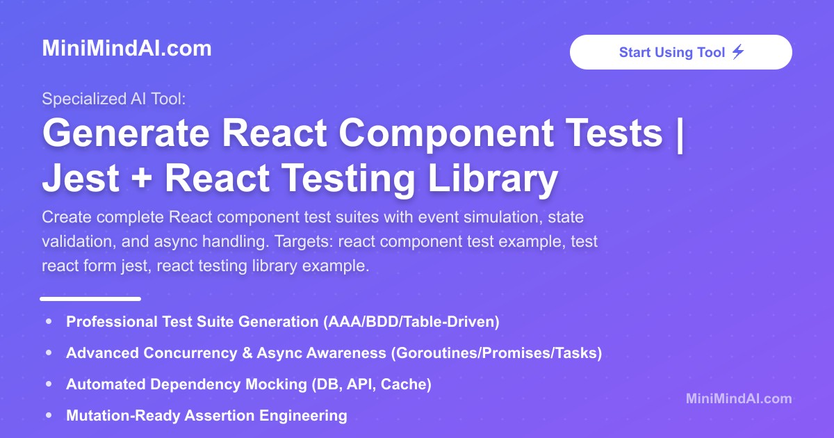 Generate React Component Tests | MiniMind AI