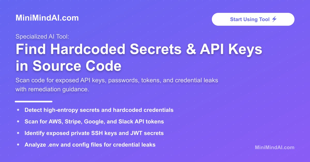Find Hardcoded Secrets & API Keys in Source Code | MiniMind AI